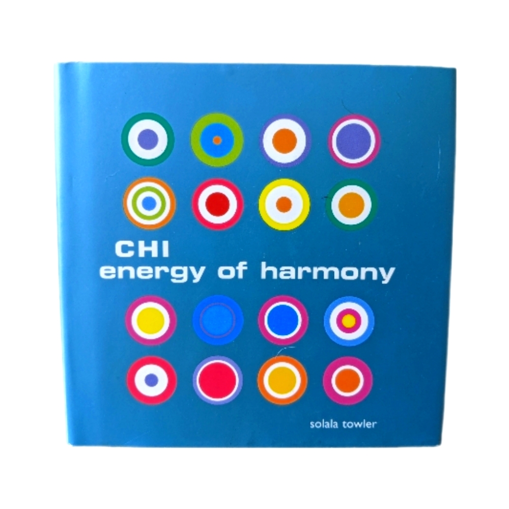 Chi Energy of Harmony by Solala Towler